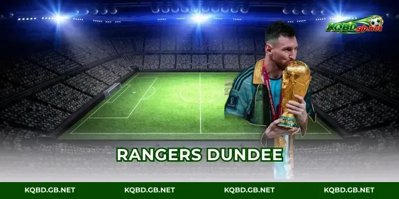 Rangers vs Dundee: Tỷ Số & Màn Ep Sân High-Pressing Hot